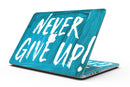 Never_Give_Up_-_13_MacBook_Pro_-_V1.jpg
