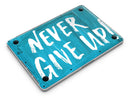 Never_Give_Up_-_13_MacBook_Pro_-_V6.jpg