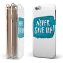 Never Give Up! iPhone 6/6s or 6/6s Plus 2-Piece Hybrid INK-Fuzed Case