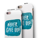 Never Give Up! iPhone 6/6s or 6/6s Plus 2-Piece Hybrid INK-Fuzed Case