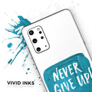 Never Give Up! - Premium Vinyl Skin Decal for Samsung Galaxy S25 Ultra, S24, S23, S22 & All Galaxy S Models
