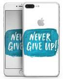 Never Give Up! - Skin-kit for the iPhone 8 or 8 Plus