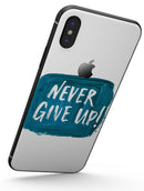 Never Give Up! - iPhone X Skin-Kit