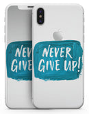 Never Give Up! - iPhone X Skin-Kit