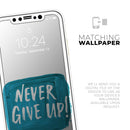 Never Give Up! - Protective Skin Wrap & Decal – Compatible with iPhone SE to iPhone 17 Pro Max (All Models)