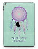 Never Stop Dreaming Dreamcatcher - iPad Pro 97 - View 3.jpg