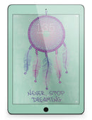 Never Stop Dreaming Dreamcatcher - iPad Pro 97 - View 6.jpg