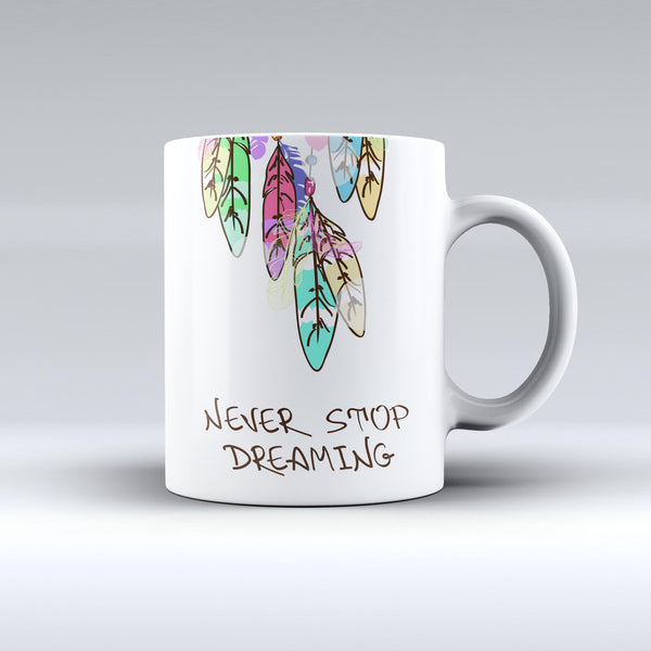 The-Never-Stop-Dreaming-Watercolor-Catcher-Converted-ink-fuzed-Ceramic-Coffee-Mug