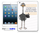 OSTRICH - DON'T FIT IN - SKIN BY LAUREN PYLES for the iPad Mini or Other iPad Versions