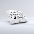The Black Everything Starts with a Dream ink-Fuzed Decorative Throw Pillow