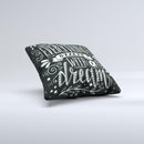 The Everything Starts with a Dream ink-Fuzed Decorative Throw Pillow