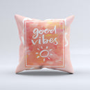 The Good Vibes ink-Fuzed Decorative Throw Pillow