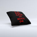 Keep Calm & Beats On Red  Ink-Fuzed Decorative Throw Pillow
