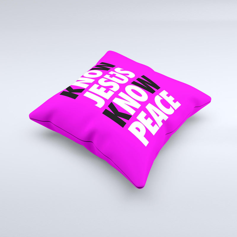 Know Jesus Know Peace - White and Black Over Hot Pink  Ink-Fuzed Decorative Throw Pillow