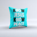 Know Jesus Know Peace - White and Black Over Light Blue  Ink-Fuzed Decorative Throw Pillow