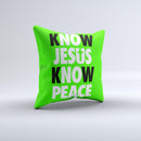 Know Jesus Know Peace - White and Black Over Lime Green  Ink-Fuzed Decorative Throw Pillow