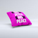 Know Jesus Know Peace - White and Black Over Pink  Ink-Fuzed Decorative Throw Pillow