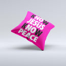 Know Jesus Know Peace - White and Black Over Pink v2  Ink-Fuzed Decorative Throw Pillow
