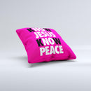 Know Jesus Know Peace - White and Black Over Pink v2  Ink-Fuzed Decorative Throw Pillow