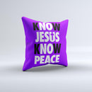 Know Jesus Know Peace - White and Black Over Purple  Ink-Fuzed Decorative Throw Pillow