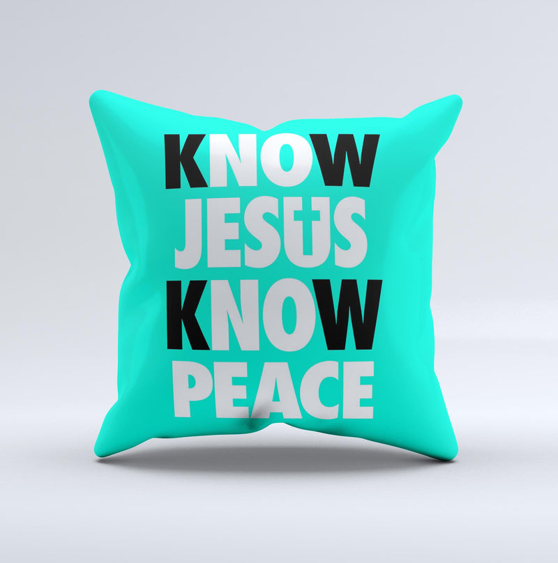 Know Jesus Know Peace - White and Black Over Teal  Ink-Fuzed Decorative Throw Pillow