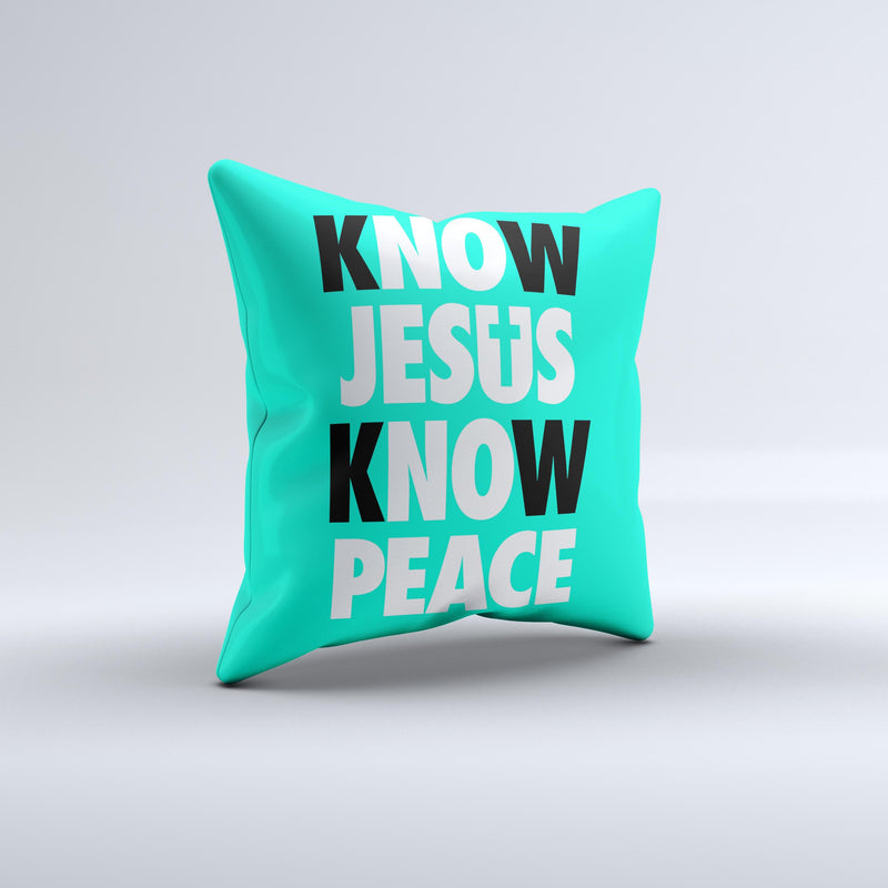 Know Jesus Know Peace - White and Black Over Teal  Ink-Fuzed Decorative Throw Pillow
