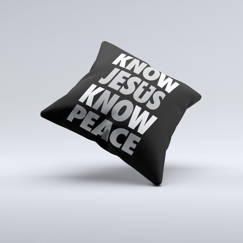 Know Jesus Know Peace - White and Gray Over Black  Ink-Fuzed Decorative Throw Pillow