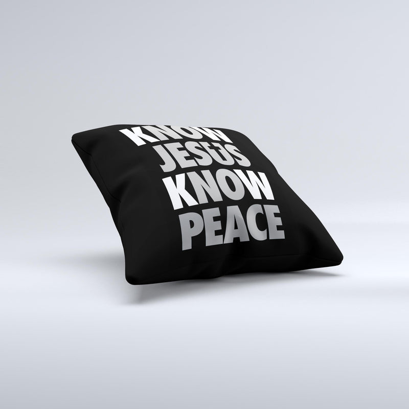 Know Jesus Know Peace - White and Gray Over Black  Ink-Fuzed Decorative Throw Pillow