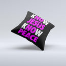 Know Jesus Know Peace - White and Hot Pink Over Black  Ink-Fuzed Decorative Throw Pillow