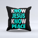 Know Jesus Know Peace - White and Trendy Green Over Black  Ink-Fuzed Decorative Throw Pillow