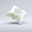 The Life is a Beautiful Ride ink-Fuzed Decorative Throw Pillow
