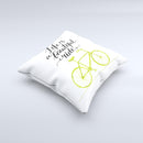 The Life is a Beautiful Ride ink-Fuzed Decorative Throw Pillow