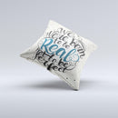 The We Were Born to be Real ink-Fuzed Decorative Throw Pillow
