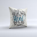 The We Were Born to be Real ink-Fuzed Decorative Throw Pillow