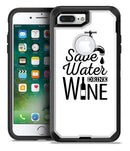 Save Water Drink Wine - iPhone 7 Plus/8 Plus OtterBox Case & Skin Kits