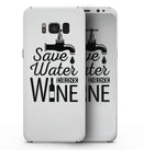Save Water Drink Wine - Samsung Galaxy S8 Full-Body Skin Kit