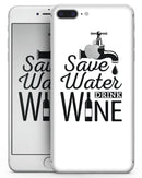 Save Water Drink Wine - Skin-kit for the iPhone 8 or 8 Plus