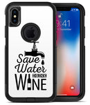 Save Water Drink Wine - iPhone X OtterBox Case & Skin Kits