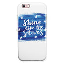 Shine Like the Stars iPhone 6/6s or 6/6s Plus 2-Piece Hybrid INK-Fuzed Case