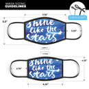 Shine Like the Stars - Made in USA Mouth Cover Unisex Anti-Dust Cotton Blend Reusable & Washable Face Mask with Adjustable Sizing for Adult or Child