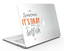 Sometimes_Its_Okay_To_Be_Selfish_-_13_MacBook_Air_-_V1.jpg
