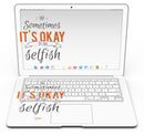 Sometimes_Its_Okay_To_Be_Selfish_-_13_MacBook_Air_-_V6.jpg