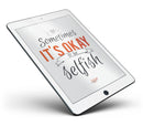 Sometimes_Its_Okay_To_Be_Selfish_-_iPad_Pro_97_-_View_4.jpg