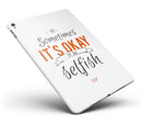 Sometimes_Its_Okay_To_Be_Selfish_-_iPad_Pro_97_-_View_6.jpg