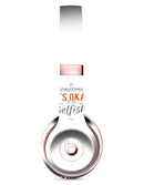 Sometimes Its Okay To Be Selfish Full-Body Skin Kit for the Beats by Dre Solo 3 Wireless Headphones
