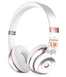 Sometimes Its Okay To Be Selfish Full-Body Skin Kit for the Beats by Dre Solo 3 Wireless Headphones