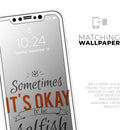 Sometimes Its Okay To Be Selfish - Protective Skin Wrap & Decal – Compatible with iPhone SE to iPhone 17 Pro Max (All Models)