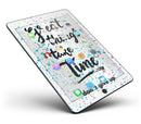 Splattered Great Things Take Time - iPad Pro 97 - View 4.jpg