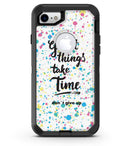 Splattered Great Things Take Time V2 - iPhone 7 or 8 OtterBox Case & Skin Kits