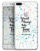 Splattered Great Things Take Time V2 - Skin-kit for the iPhone 8 or 8 Plus